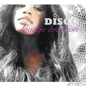 Disco Lounge Emotion / Various cd musicale di ARTISTI VARI