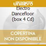 Electro Dancefloor (box 4 Cd) cd