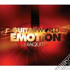Fraquito - Guitar World Emotion cd musicale di FRAQUITO
