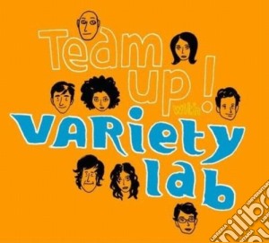 Variety Lab - Team Up! cd musicale di Lab Variety