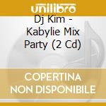 Dj Kim - Kabylie Mix Party (2 Cd)