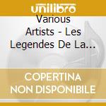 Various Artists - Les Legendes De La Chanson Francaise cd