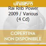Rai Rnb Power 2009 / Various (4 Cd) cd musicale