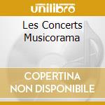 Les Concerts Musicorama cd