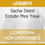 Sacha Distel Ecoute Mes Yeux cd musicale