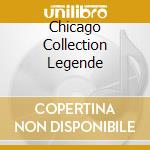 Chicago Collection Legende cd