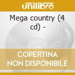 Mega country (4 cd) - cd