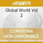 Global World Vol 2 cd