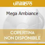 Mega Ambiance cd