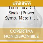 Turilli Luca Cd Single (Power Symp. Metal) - The Ancient Forest Of Elves 3 Trx 1999 cd musicale di Turilli Luca Cd Single (Power Symp. Metal)