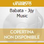 Babata - Jijy Music