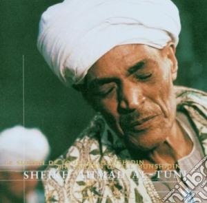 Sheik Ahmad Al-Tuni - The Sultan Of Munshidin cd musicale di SHEIK AHMAD AL-TUNI