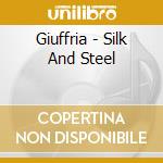 Giuffria - Silk And Steel cd