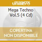 Mega Techno Vol.5 (4 Cd) cd musicale di MOON/DJ FRANCK/EMBAR