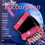 Tour Du Monde De l'Accordeon (Le) / Various cd