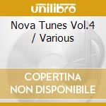 Nova Tunes Vol.4 / Various cd