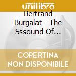 Bertrand Burgalat - The Sssound Of Mmmusic cd musicale di Bertrand Burgalat