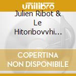 Julien Ribot & Le Hitoribovvhi Orchestra - Hotel cd musicale