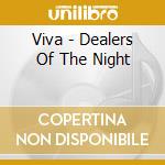 Viva - Dealers Of The Night cd