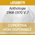 Anthologie 1968-1970 V.7 cd musicale di CLARK PETULA