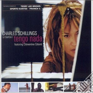 Charles Schillings - Tengo Nada Feat. Clementine Celaire (Cd Single) cd musicale