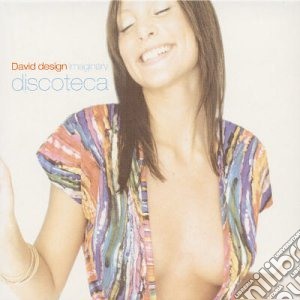 David Design / Imaginary Disco - David Design Imagination cd musicale di ARTISTI VARI