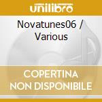 Novatunes06 / Various cd musicale di ARTISTI VARI