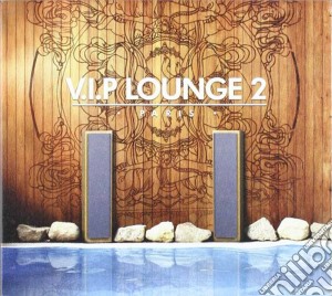 Vip Lounge 2 cd musicale di ARTISTI VARI (2CD)
