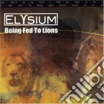 Elysium - Being Fed To Lions