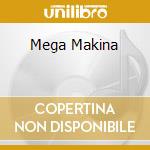 Mega Makina cd