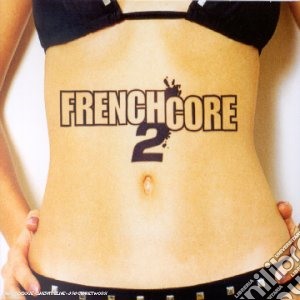 Frenchcore 2 / Various cd musicale