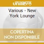 Various - New York Lounge cd