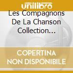 Les Compagnons De La Chanson Collection Legende cd