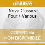 Nova Classics Four / Various cd musicale