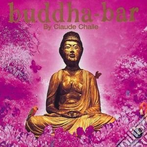 BUDDHA-BAR I by Claude Challe cd musicale di ARTISTI VARI