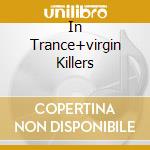 In Trance+virgin Killers cd musicale di SCORPIONS