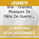 War - Grandes Musiques De Films De Guerre (2 Cd) cd musicale