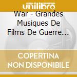 War - Grandes Musiques De Films De Guerre (2 Cd) cd