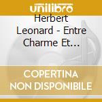 Herbert Leonard - Entre Charme Et Beaute' cd