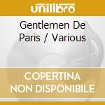 Gentlemen De Paris / Various cd