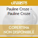 Pauline Croze - Pauline Croze cd