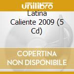 Latina Caliente 2009 (5 Cd) cd