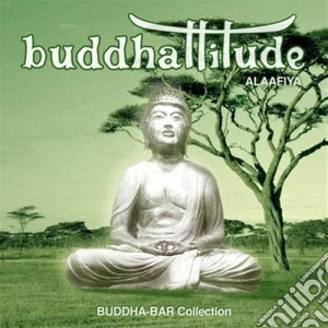 Buddhattitude - Alaafiya cd musicale di Buddhattitude