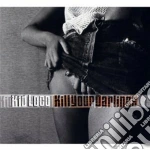 Kid Loco - Kill Your Darlings cd