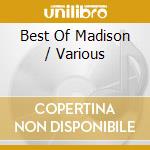 Best Of Madison / Various cd