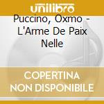 Puccino, Oxmo - L'Arme De Paix Nelle cd musicale di Puccino, Oxmo