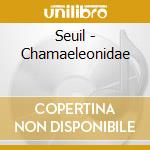 Seuil - Chamaeleonidae cd musicale di SEUIL