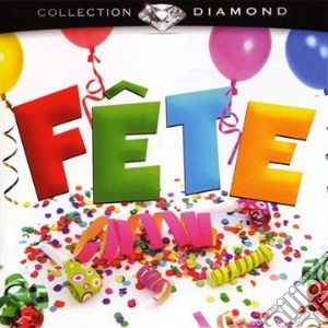 Diamond-Fete / Various cd musicale