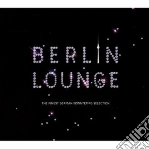 Berlin Lounge / Various (2 Cd) cd musicale di Artisti Vari