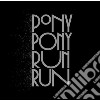 Pony Pony Run Run - You Need Pony Pony Run Run cd